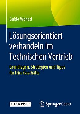 E-Book (pdf) Lösungsorientiert verhandeln im Technischen Vertrieb von Guido Wenski