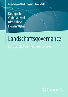 E-Book (pdf) Landschaftsgovernance von Karsten Berr, Corinna Jenal, Olaf Kühne