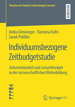Kartonierter Einband Individuumsbezogene Zeitbudgetstudie von Anika Denninger, Ramona Kahl, Sarah Präßler