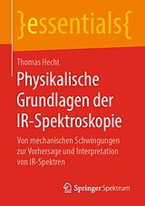 E-Book (pdf) Physikalische Grundlagen der IR-Spektroskopie von Thomas Hecht