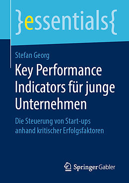 Kartonierter Einband Key Performance Indicators für junge Unternehmen von Stefan Georg