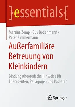 E-Book (pdf) Außerfamiliäre Betreuung von Kleinkindern von Martina Zemp, Guy Bodenmann, Peter Zimmermann