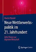 E-Book (pdf) Neue Wettbewerbspolitik im 21. Jahrhundert von Martin Pätzold