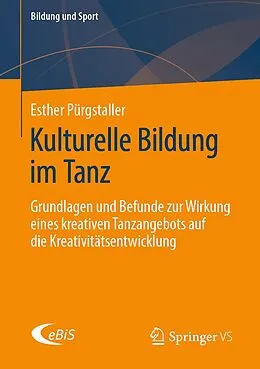 E-Book (pdf) Kulturelle Bildung im Tanz von Esther Pürgstaller