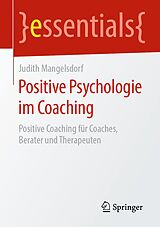 E-Book (pdf) Positive Psychologie im Coaching von Judith Mangelsdorf