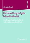 E-Book (pdf) Die Entwicklungsaufgabe kulturelle Identität von Christian Besch