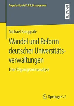 E-Book (pdf) Wandel und Reform deutscher Universitätsverwaltungen von Michael Borggräfe
