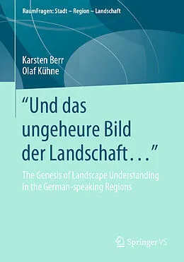 E-Book (pdf) "Und das ungeheure Bild der Landschaft..." von Karsten Berr, Olaf Kühne