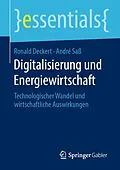E-Book (pdf) Digitalisierung und Energiewirtschaft von Ronald Deckert, André Saß