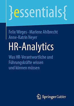E-Book (pdf) HR-Analytics von Felix Wirges, Marlene Ahlbrecht, Anne-Katrin Neyer