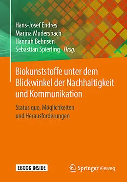 E-Book (pdf) Biokunststoffe unter dem Blickwinkel der Nachhaltigkeit und Kommunikation von 