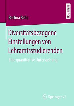 E-Book (pdf) Diversitätsbezogene Einstellungen von Lehramtsstudierenden von Bettina Bello