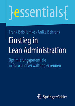 Kartonierter Einband Einstieg in Lean Administration von Frank Balsliemke, Anika Behrens