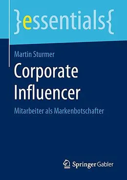 E-Book (pdf) Corporate Influencer von Martin Sturmer