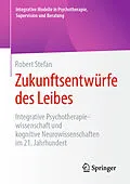 E-Book (pdf) Zukunftsentwürfe des Leibes von Robert Stefan