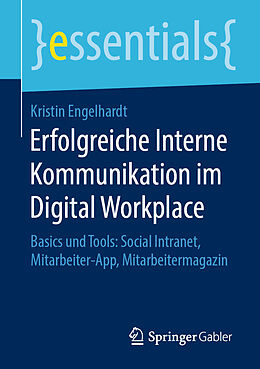 Kartonierter Einband Erfolgreiche Interne Kommunikation im Digital Workplace von Kristin Engelhardt