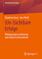 E-Book (pdf) (Un-)Sichtbare Erfolge von Elizabeta Jonuz, Jane Weiß