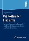 E-Book (pdf) Die Kosten des Fluglärms von Birgit Schmidt