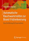 E-Book (pdf) Automatische Rauchwarnmelder zur Brand-Früherkennung von Adam Merschbacher