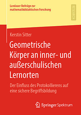 Kartonierter Einband Geometrische Körper an inner- und außerschulischen Lernorten von Kerstin Sitter