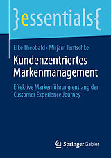 E-Book (pdf) Kundenzentriertes Markenmanagement von Elke Theobald, Mirjam Jentschke