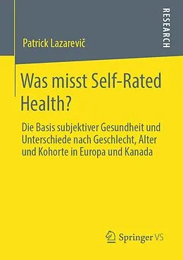 E-Book (pdf) Was misst Self-Rated Health? von Patrick Lazarevi