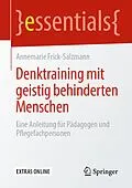 E-Book (pdf) Denktraining mit geistig behinderten Menschen von Annemarie Frick-Salzmann