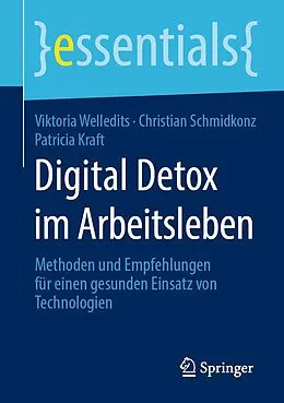 E-Book (pdf) Digital Detox im Arbeitsleben von Viktoria Welledits, Christian Schmidkonz, Patricia Kraft