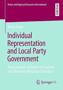 E-Book (pdf) Individual Representation and Local Party Government von Marko Kukec