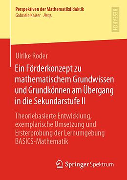 E-Book (pdf) Ein Förderkonzept zu mathematischem Grundwissen und Grundkönnen am Übergang in die Sekundarstufe II von Ulrike Roder