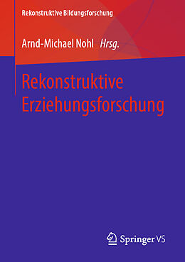 E-Book (pdf) Rekonstruktive Erziehungsforschung von 