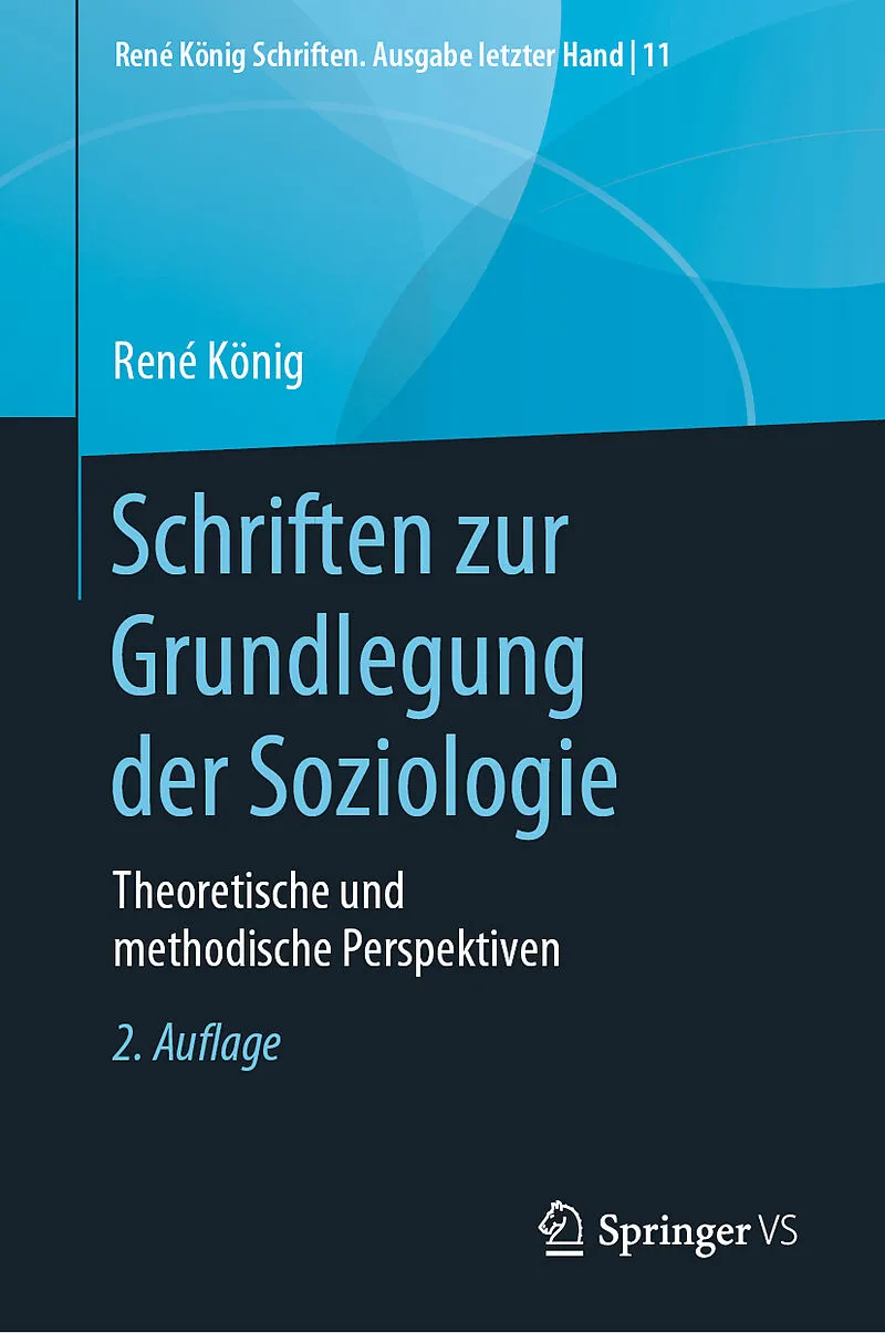 Schriften zur Grundlegung der Soziologie