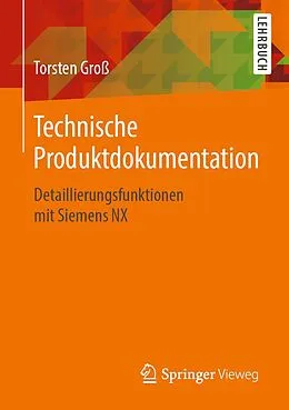 E-Book (pdf) Technische Produktdokumentation von Torsten Groß