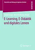E-Book (pdf) E-Learning, E-Didaktik und digitales Lernen von David Kergel, Birte Heidkamp-Kergel
