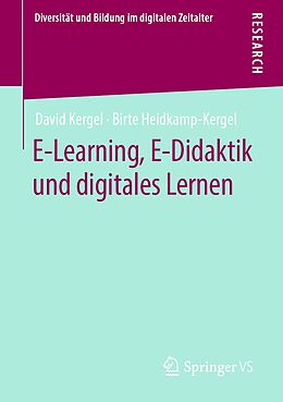 E-Book (pdf) E-Learning, E-Didaktik und digitales Lernen von David Kergel, Birte Heidkamp-Kergel