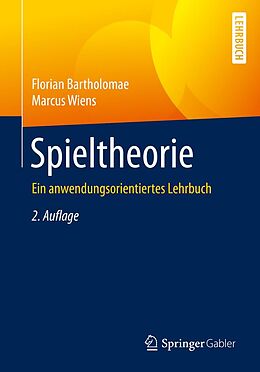 E-Book (pdf) Spieltheorie von Florian Bartholomae, Marcus Wiens