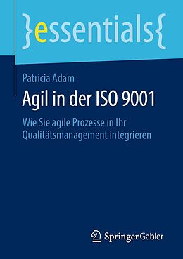 E-Book (pdf) Agil in der ISO 9001 von Patricia Adam