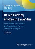 E-Book (pdf) Design Thinking erfolgreich anwenden von Daniel R.A. Schallmo, Klaus Lang