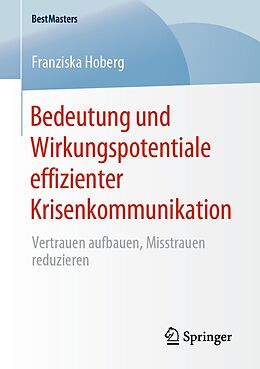 E-Book (pdf) Bedeutung und Wirkungspotentiale effizienter Krisenkommunikation von Franziska Hoberg