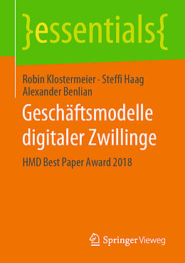 Kartonierter Einband Geschäftsmodelle digitaler Zwillinge von Robin Klostermeier, Steffi Haag, Alexander Benlian