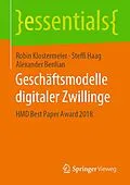 E-Book (pdf) Geschäftsmodelle digitaler Zwillinge von Robin Klostermeier, Steffi Haag, Alexander Benlian