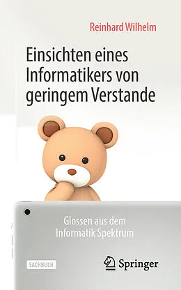 E-Book (pdf) Einsichten eines Informatikers von geringem Verstande von Reinhard Wilhelm