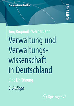 Kartonierter Einband Verwaltung und Verwaltungswissenschaft in Deutschland von Jörg Bogumil, Werner Jann