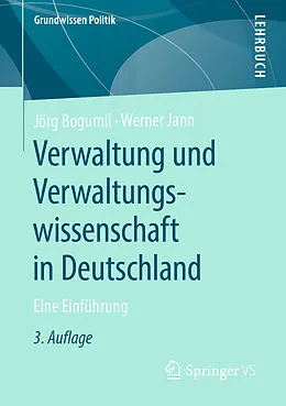 E-Book (pdf) Verwaltung und Verwaltungswissenschaft in Deutschland von Jörg Bogumil, Werner Jann