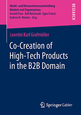 Kartonierter Einband Co-Creation of High-Tech Products in the B2B Domain von Leontin Karl Grafmüller
