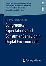 E-Book (pdf) Congruency, Expectations and Consumer Behavior in Digital Environments von Frederic Nimmermann