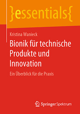 Kartonierter Einband Bionik für technische Produkte und Innovation von Kristina Wanieck