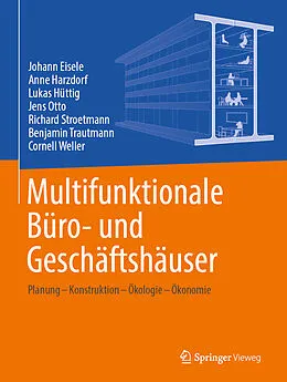 E-Book (pdf) Multifunktionale Büro- und Geschäftshäuser von Johann Eisele, Anne Harzdorf, Lukas Hüttig