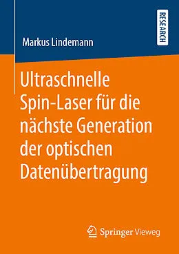E-Book (pdf) Ultraschnelle Spin-Laser für die nächste Generation der optischen Datenübertragung von Markus Lindemann