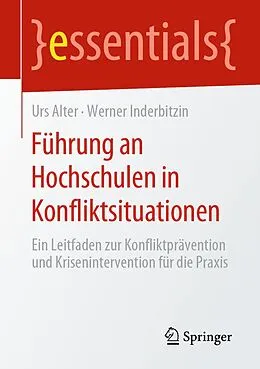 E-Book (pdf) Führung an Hochschulen in Konfliktsituationen von Urs Alter, Werner Inderbitzin